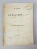 ESQUISSES ROUMAINES: LITTERATURE, FOLKLORE ET ART de L. BACHELIN (1903)