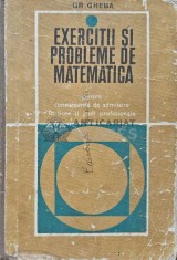 Exercitii si probleme de matematica. Pentru concursurile de admitere in licee si scoli profesionale (exterior deteriorat) - 1969 - Grigore Gheba (AE61 foto