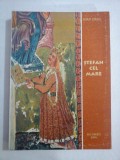 STEFAN CEL MARE - Ioan URSU