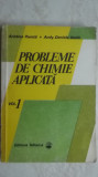 Aristina Parota, Andy-Daniela Vasile - Probleme de chimie aplicata, vol. 1, 1988, Tehnica