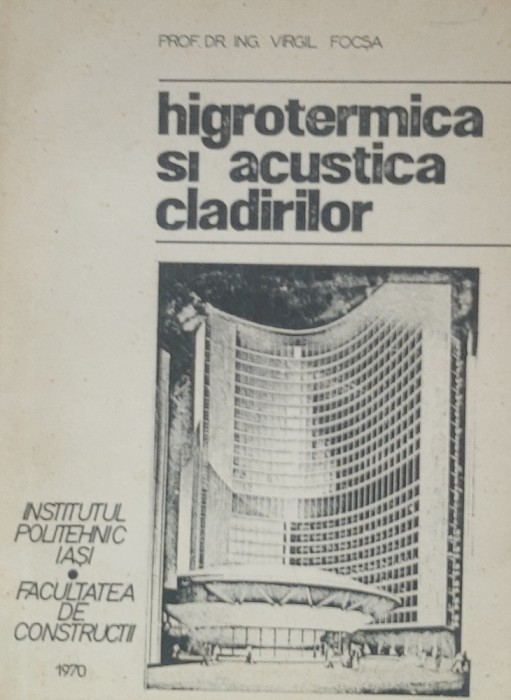 HIGROTERMICA SI ACUSTICA CLADIRILOR-VIRGIL FOCSA