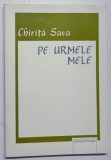 PE URMELE MELE de CHIRITA SAVA , portret de C. PILIUTA , 1987 , DEDICATIE *
