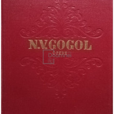 N. V. Gogol - Opere, vol. V - Suflete moarte (editia 1953)