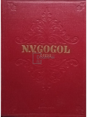 N. V. Gogol - Opere, vol. V - Suflete moarte (editia 1953) foto