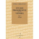 Studii progresive pentru vioara. Op. 4, Arpegii - Emil Cobilovici