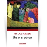 Umiliti si obiditi - F. M. Dostoievski