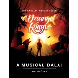 A dzsungel k&ouml;nyve - A musical dalai - Kottaf&uuml;zet - D&eacute;s L&aacute;szl&oacute;