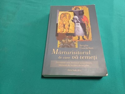 MĂRTURISITORUL DE CARE VĂ TEMEȚI *SERGIU CIOC&amp;Acirc;RLAN / 2014 * 22 foto