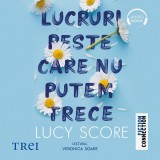 Cumpara ieftin Lucruri peste care nu putem trece (seria Knockemout, vol. 1) - Audiobook - Lucy Score, Trei