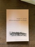 Henri H. Stahl - Tehnica monografiei sociologice