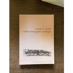 Henri H. Stahl - Tehnica monografiei sociologice