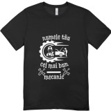 Tricou Personalizat , zCel Mai Bun Mecanic, , Cu Numele Tau
