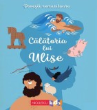 Povești nemuritoare: Călătoria lui Ulise - Paperback - Homer, Mathilde Ray - Niculescu