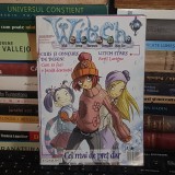 REVISTA WITCH : CEL MAI DE PRET DAR ( BD ) , EGMONT ROMANIA , NR. 1 : 15 IANUARIE-15 FEBRUARIE 2006