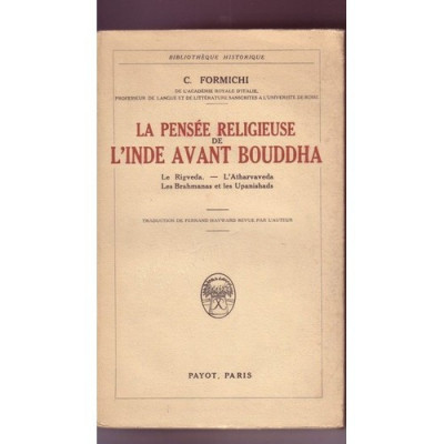 La pens&amp;eacute;e religieuse de l&amp;#039;Inde avant Bouddha - Carlo Formichi foto