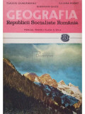 Claudiu Giurcaneanu - Geografia Republicii Socialiste Romania (editia 1983)