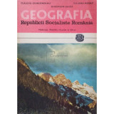 Claudiu Giurcaneanu - Geografia Republicii Socialiste Romania (editia 1983)