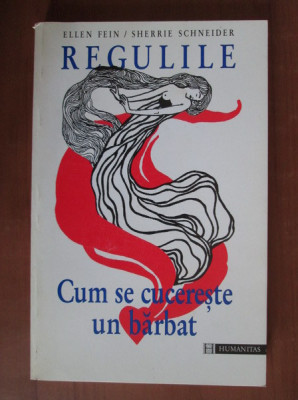 Ellen Fein, Sherrie Schneider - Regulile. Cum se cucereste un barbat foto