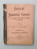 PATRIARHII DIN PAMANTUL CANAAN , CARTICICA VII : PATRIARHUL VENIAMIN , 1918 , PREZINTA PETE SI URME DE UZURA