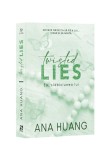 Twisted Lies. Ea, slabiciunea lui