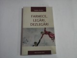 FARMECE, LEGARI, DEZLEGARI - VASILE ANDRU