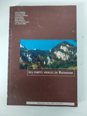 Les for&amp;ecirc;ts vierges de Roumanie, Victor Giurgiu + colectiv foto
