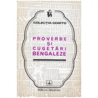 colectiv - Proverbe si cugetari bengaleze - 101562 foto