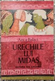 Urechile lui Midas - Anca Balaci// ilustratii de Angi Petrescu Tiparescu