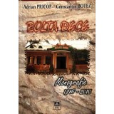 BOLTA RECE, MONOGRAFIE 1786-2010-CONSTANTIN BOTEZ, ADRIAN PRICOP-223896