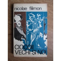 Nicolae Filimon - Ciocoii vechi si noi