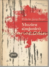 Muzica Simfonica Baroca - Clasica - Wilhelm Georg Berger - Tiraj: 5140 Ex. foto