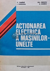 Actionarea electrica a masinilor-unelte - 1980 - V. Tabara (R209)