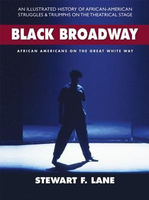 Black Broadway: African Americans on the Great White Way foto
