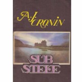 A.J. Cronin - Sub stele vol.1 - 133197