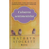 Culoarea sentimentelor - Kathryn Stockett