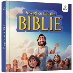 Povesti cu talc din Biblie.Editia 2024