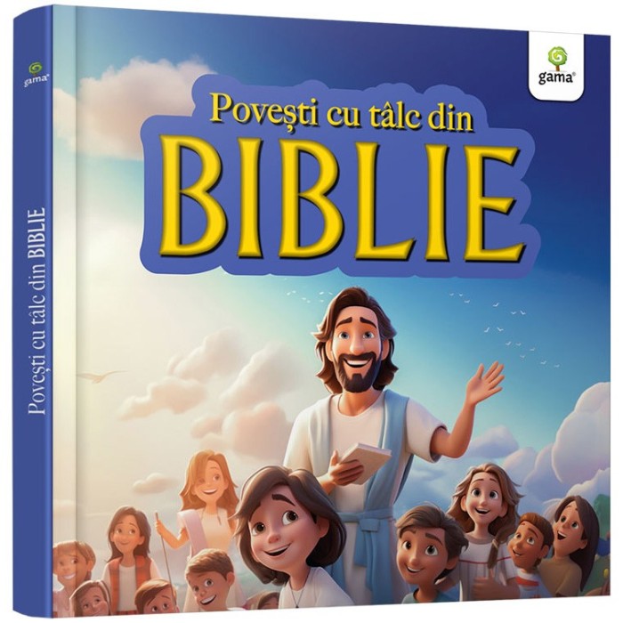 Povesti cu talc din Biblie.Editia 2024