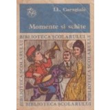Momente si schite