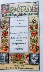 G458-Editie veche catolica 1912-LAUDATE-Carte devotionala Bistum Maximilian de Augsburg- Editie de Lux, deosebit realizata in stare foarte buna.