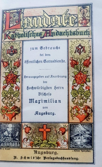 G458-Editie veche catolica 1912-LAUDATE-Carte devotionala Bistum Maximilian de Augsburg- Editie de Lux, deosebit realizata in stare foarte buna.