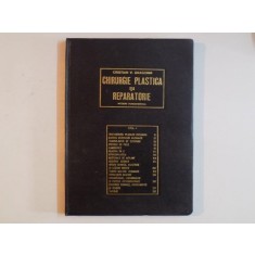 CHIRURGIE PLASTICA SI REPARATORIE , NOTIUNI FUNDAMENTALE , VOL. I de CRISTIAN V. DRAGOMIR , Iasi 1980