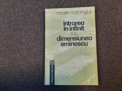 Marin Tarangul - Intrarea in infinit sau dimensiunea Eminescu foto