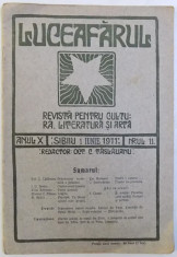 LUCEAFARUL - REVISTA PENTRU CULTURA , LITERATURA SI ARTA , ANUL X , SIBIU , NR. 11 , IUNIE , 1911 foto