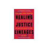 Healing Justice Lineages: Dreaming at the Crossroads of Liberation, Collective Care, and Safety
