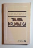 Toamnă diplomatică &ndash; Aut. Ion Iliescu, Ed. Redacției Publicațiilor pentru Străinătate, 1995