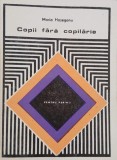 Copii fara copilarie - Maria Haseganu