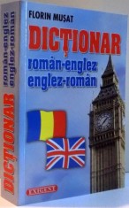 DICTIONAR ROMAN - ENGLEZ / ENGLEZ - ROMAN de FLORIN MUSAT , 2014