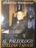 SFIDAREA MEMORIEI-AL. PALEOLOGU, STELIAN TANASE-350661