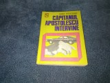 HORIA TECUCEANU - CAPITANUL APOSTOLESCU INTERVINE