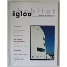 IGLOO , REVISTA DE HABITAT SI ARHITECTURA , NR. 15 , 2003